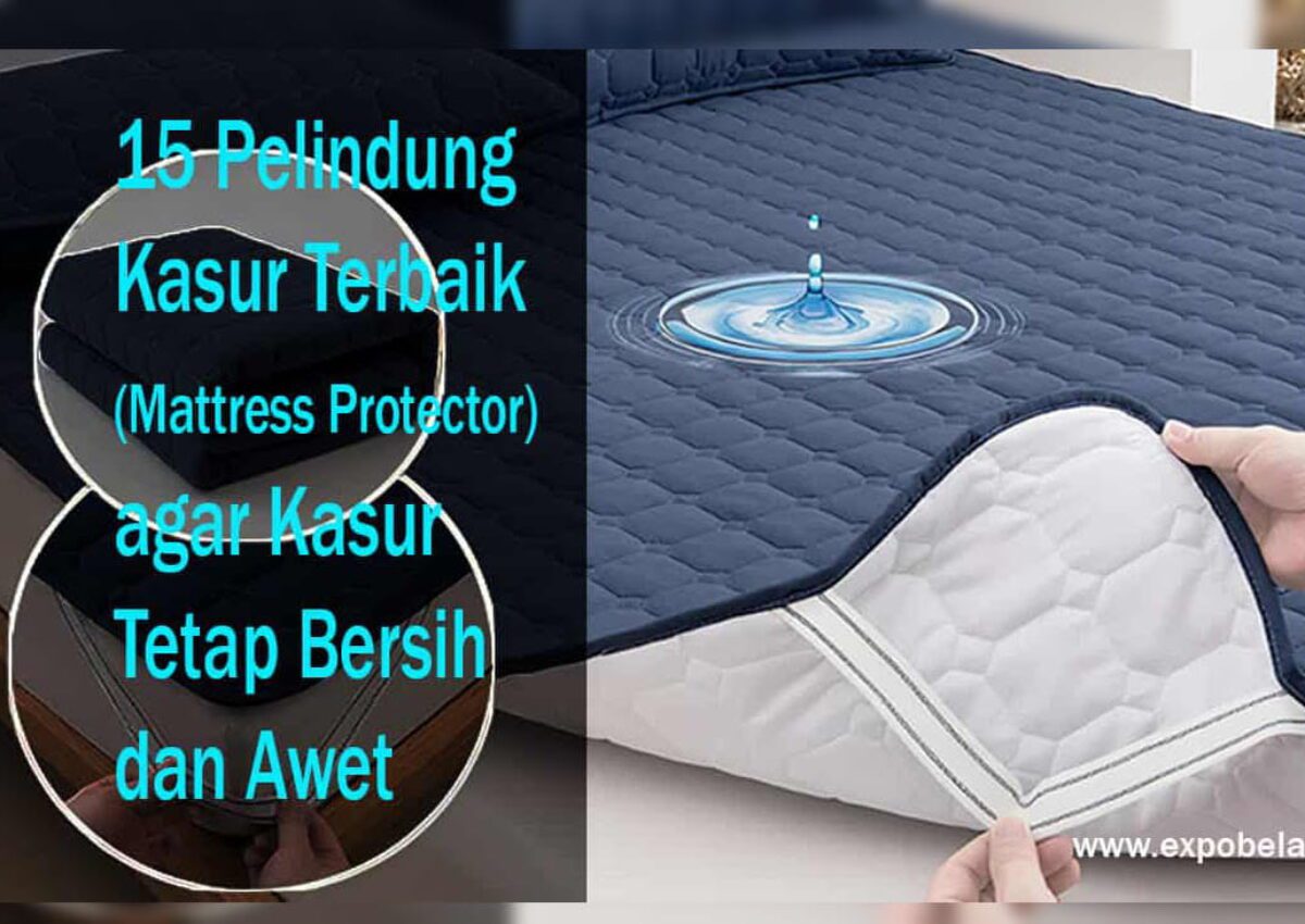 best-product-pelindung-kasur-terbaik